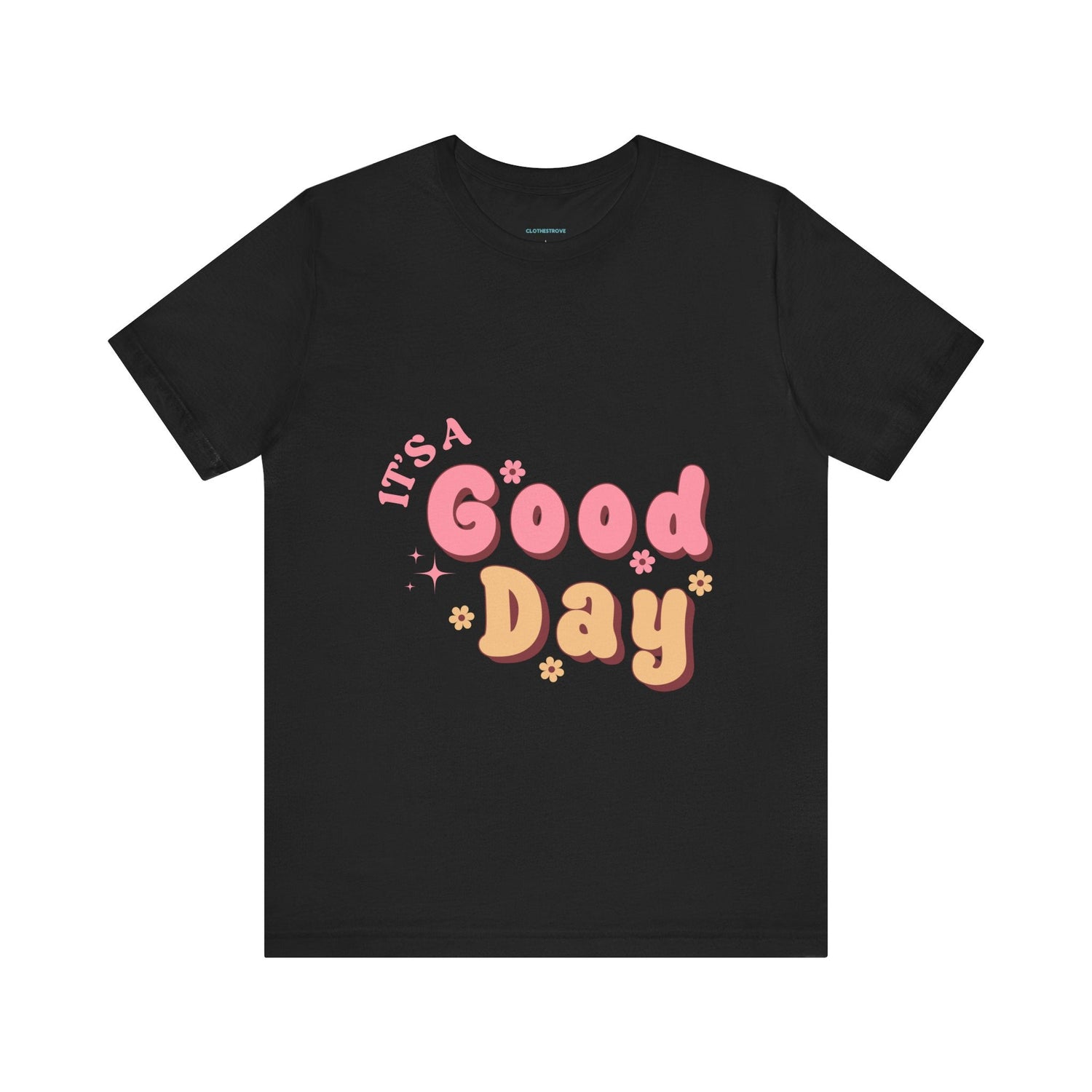 Having A Good Day T Shirt