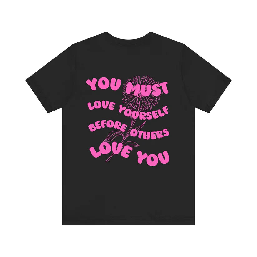 The True Love Yourself T Shirt