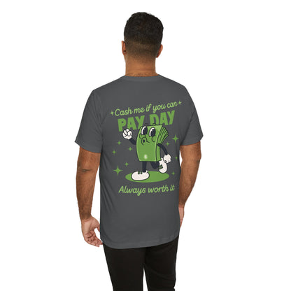 Salary Finance Pay Day Today T Shirt - US