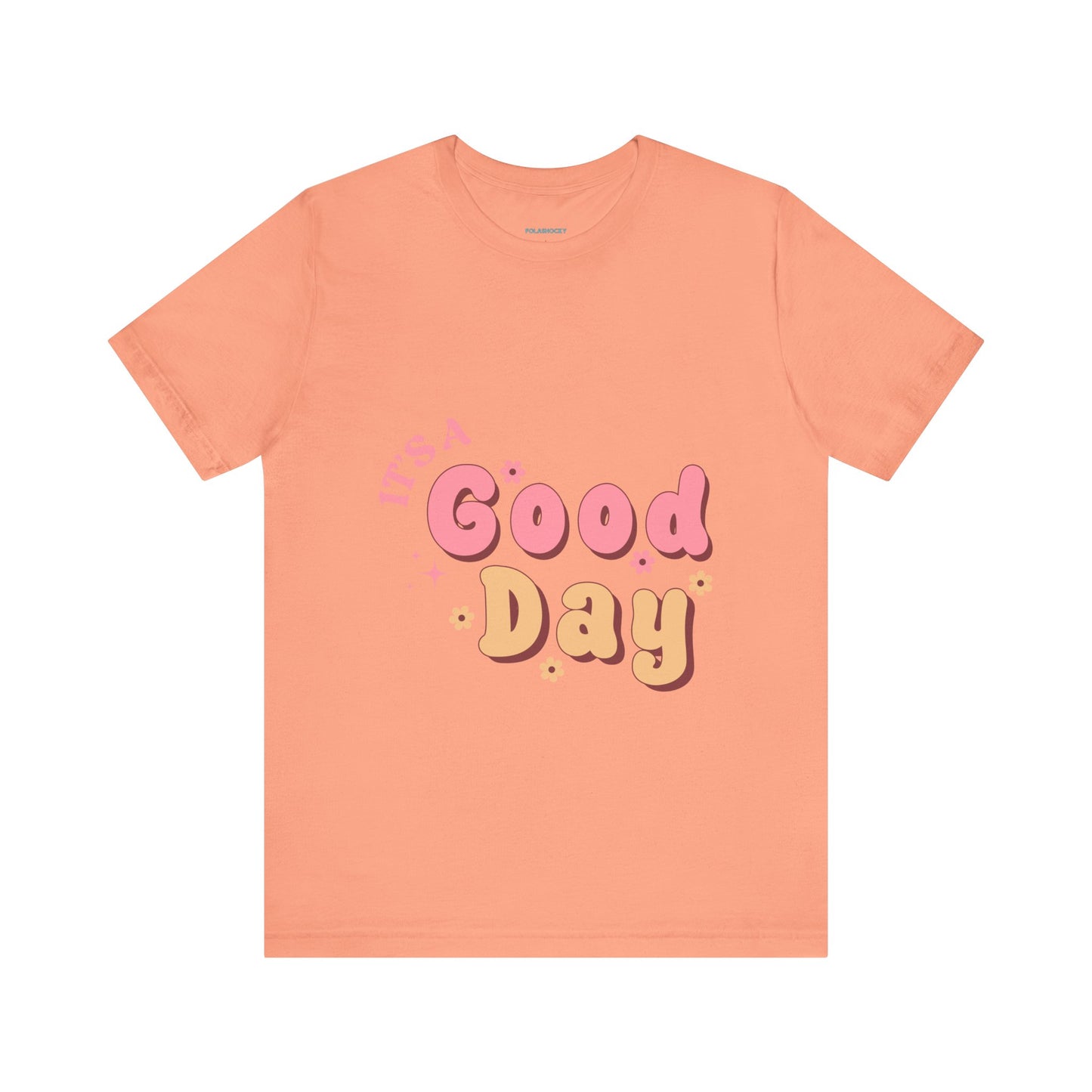 Having A Good Day T Shirt - UK