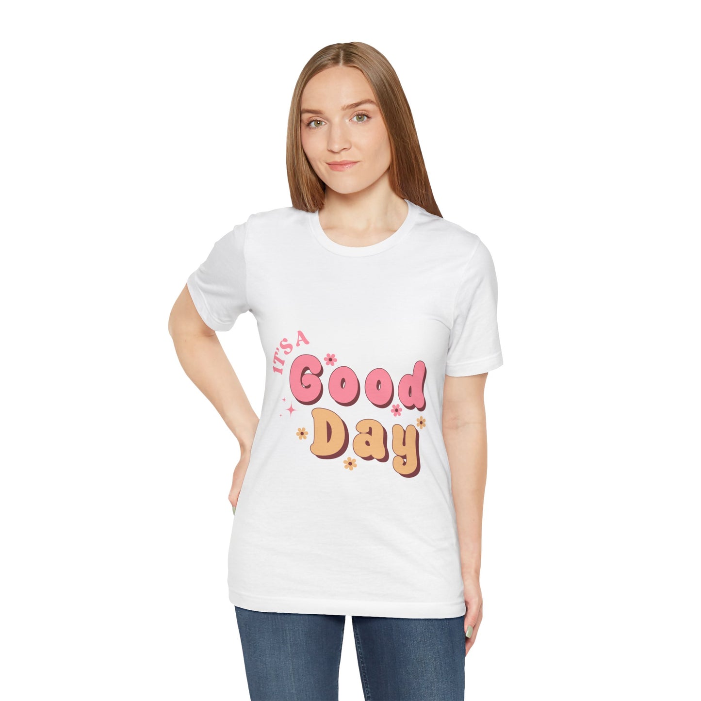 Having A Good Day T Shirt - UK