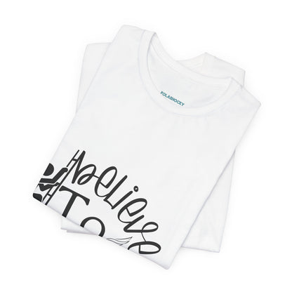 Dont Stop Believing T Shirt - US