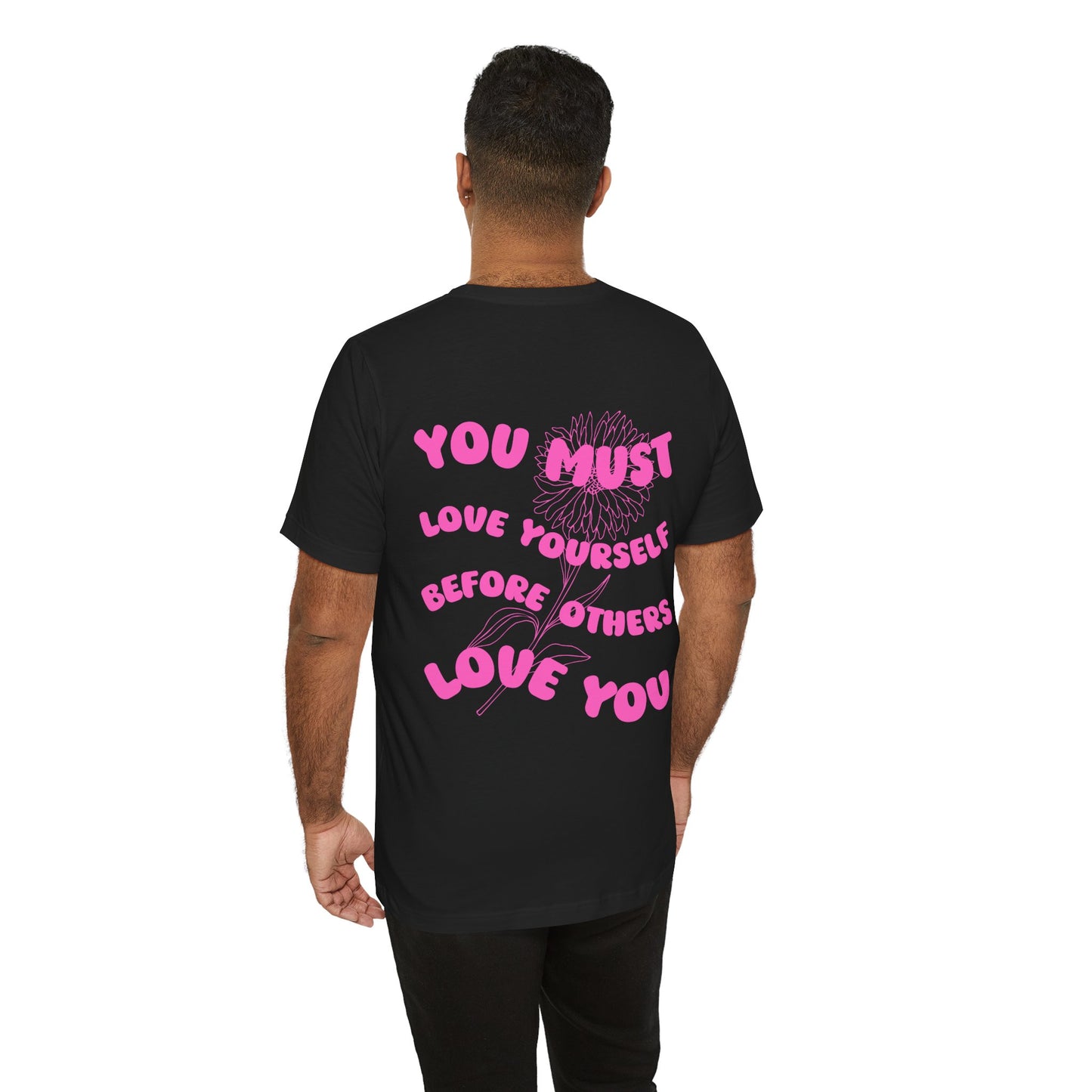 The True Love Yourself T Shirt - UK