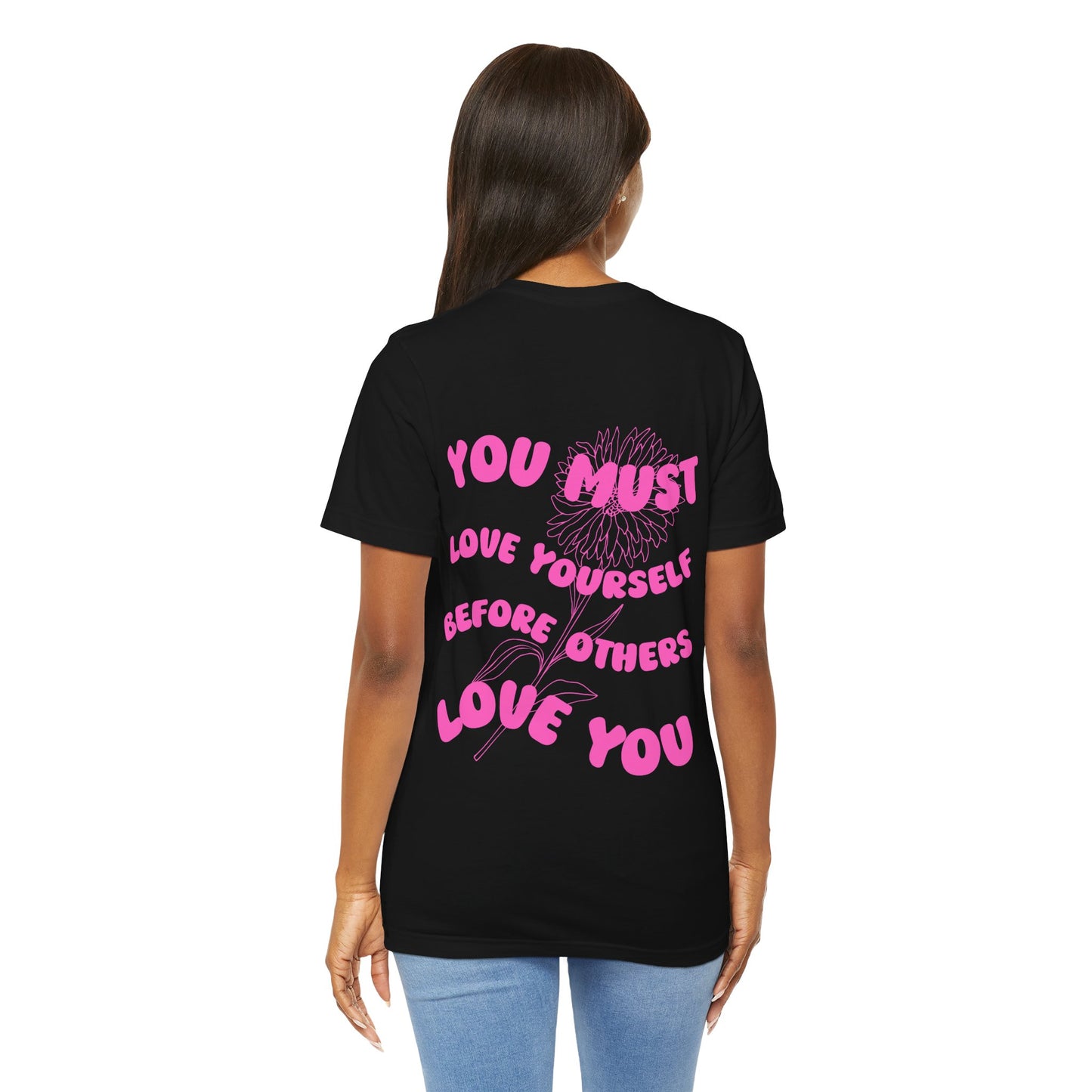 The True Love Yourself T Shirt - US