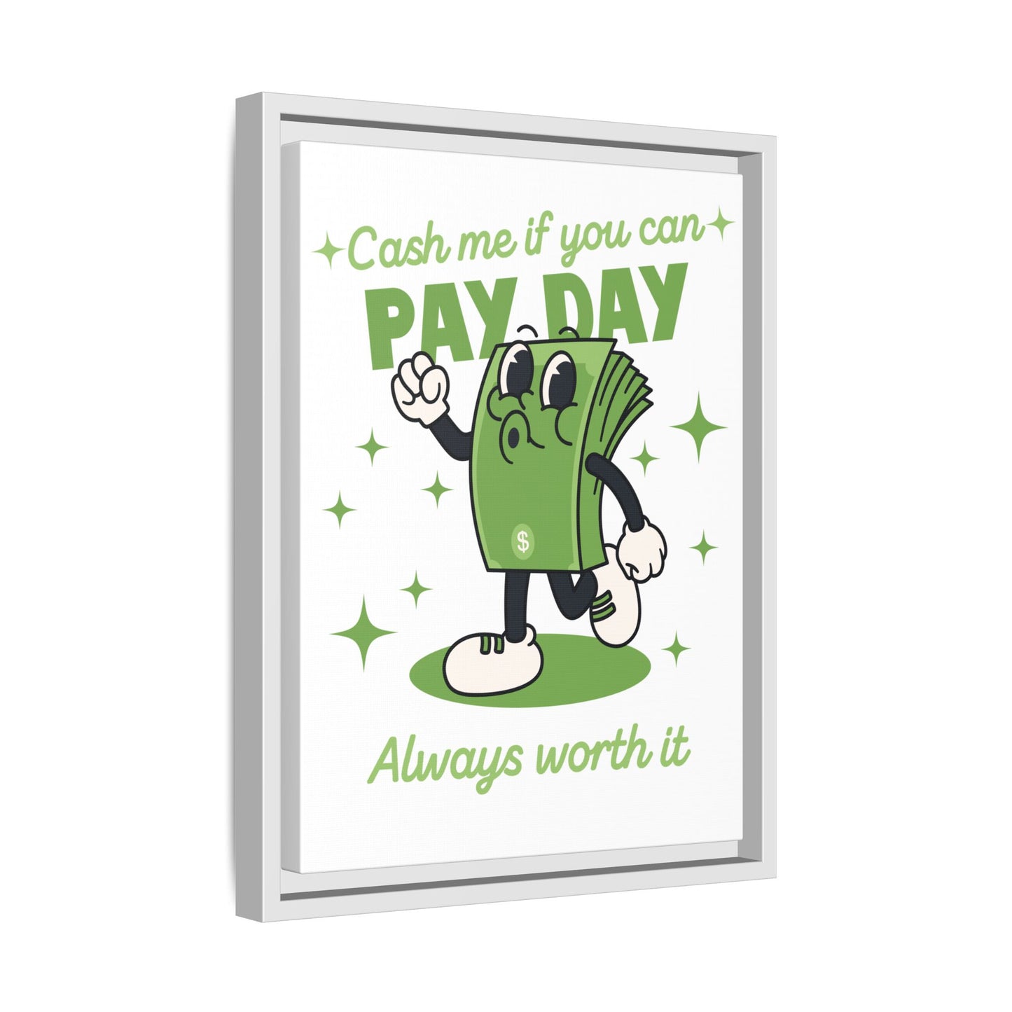 Salary Finance Pay Day Today Matte Canvas, Framed (Multi-color)