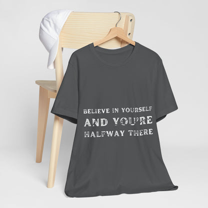 Dont Stop Believing In Yourself Quote T Shirt - UK