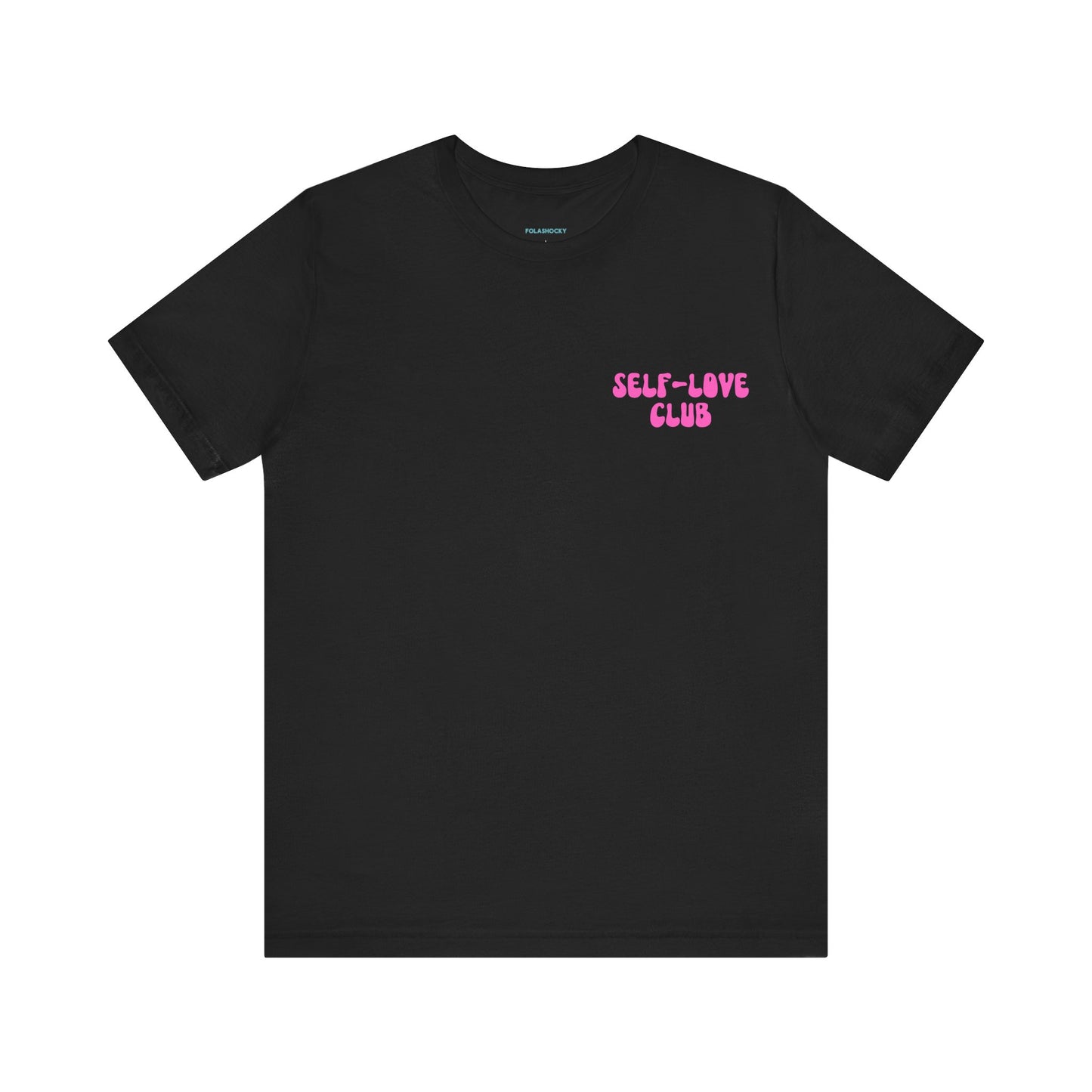 The True Love Yourself T Shirt - US