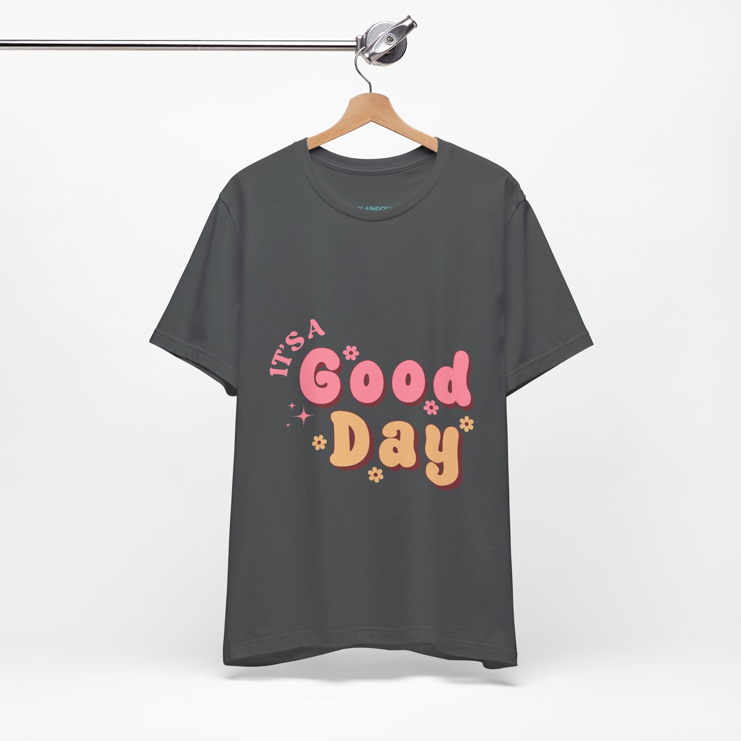 Having A Good Day T Shirt - US