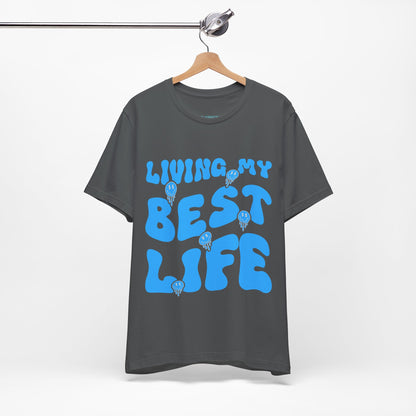 My Best Life T Shirt - UK