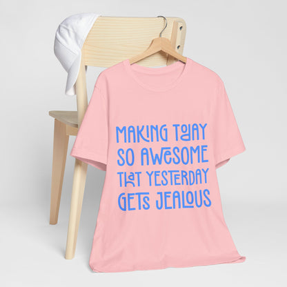 Short Quote Of The Day T Shirt - US