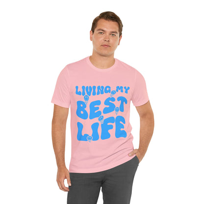 My Best Life T Shirt - US