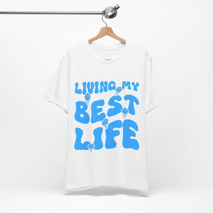 My Best Life T Shirt - UK