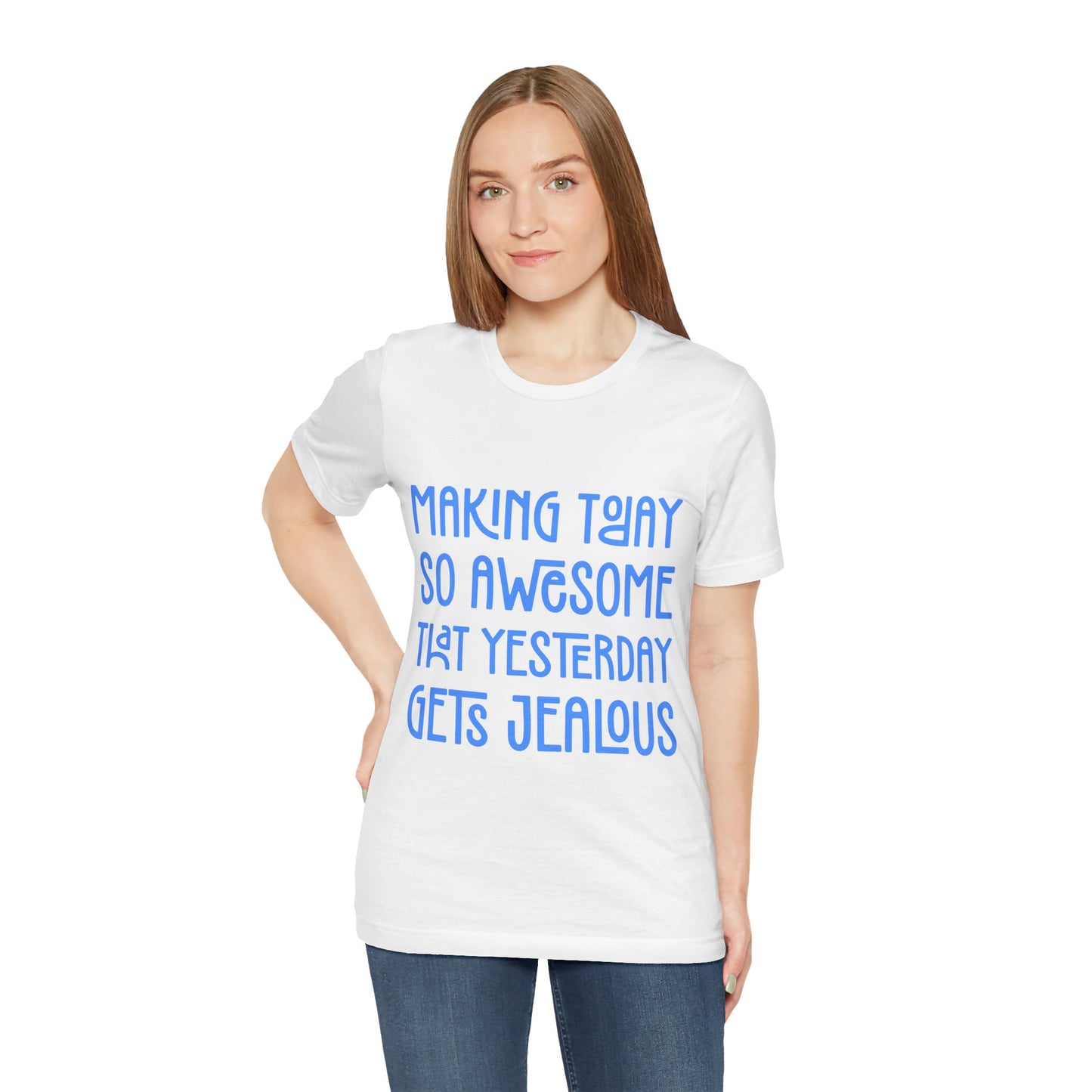 Short Quote Of The Day T Shirt - US