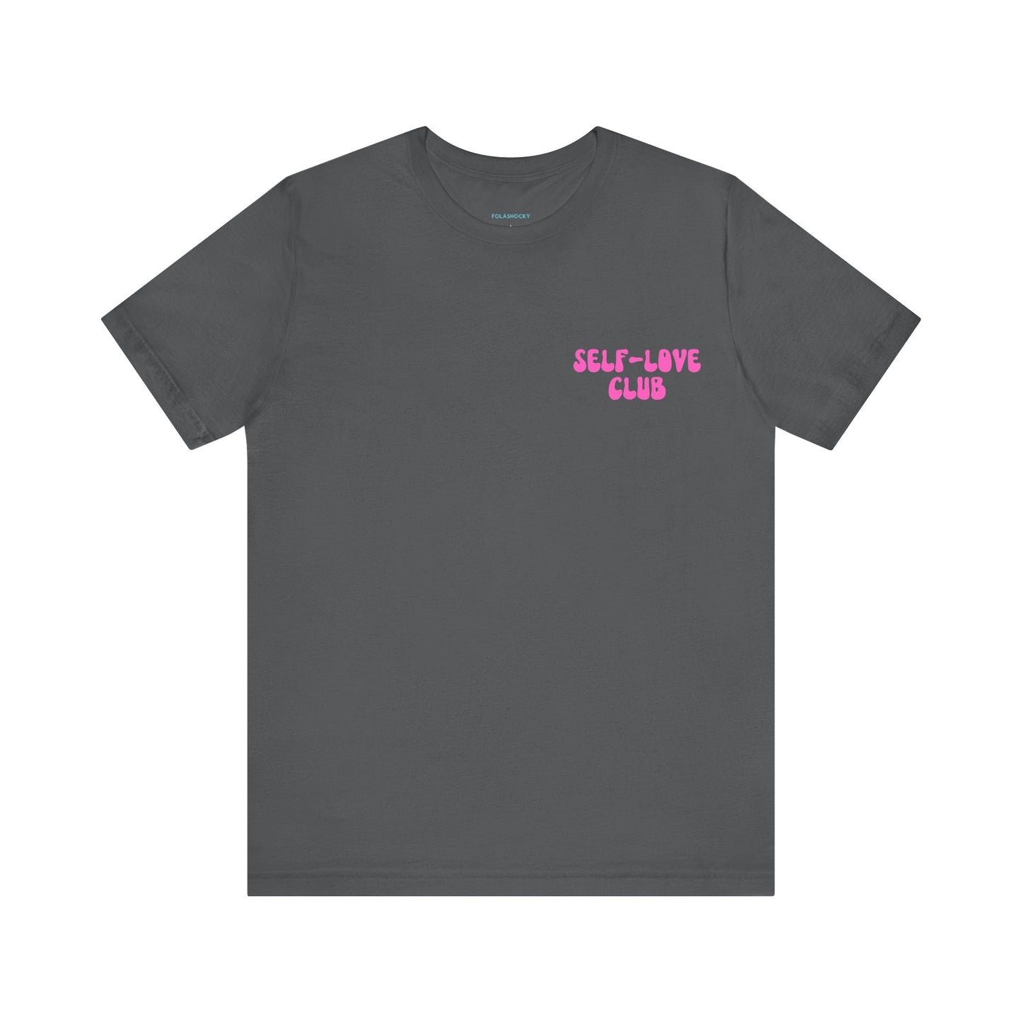 The True Love Yourself T Shirt - US