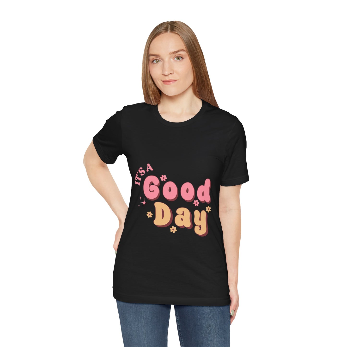 Having A Good Day T Shirt - US