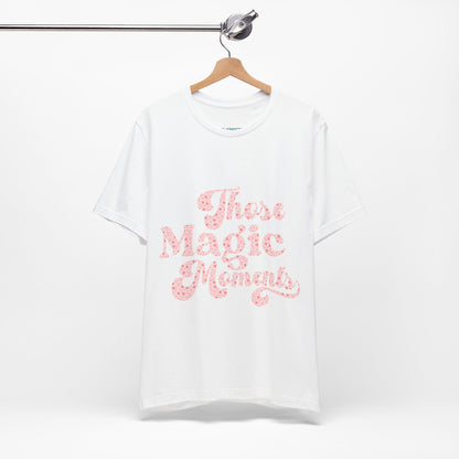 The Magic Moments T Shirt - US