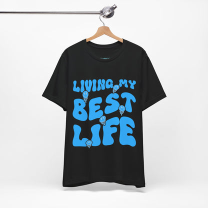 My Best Life T Shirt - US