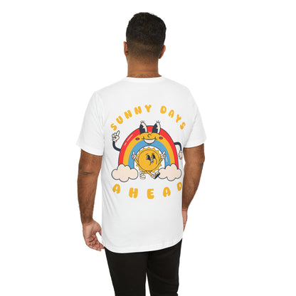 The Sun Rise Tomorrow T Shirt - UK