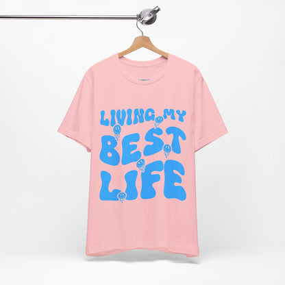 My Best Life T Shirt - US