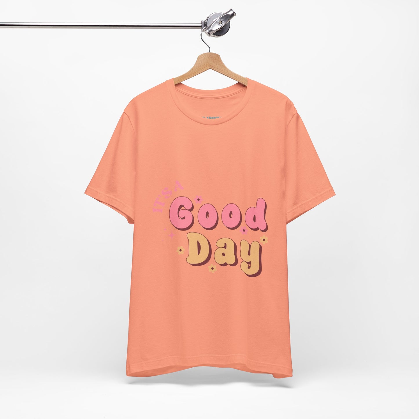 Having A Good Day T Shirt - UK