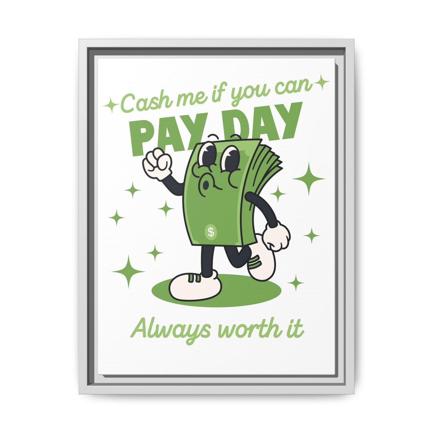 Salary Finance Pay Day Today Matte Canvas, Framed (Multi-color)