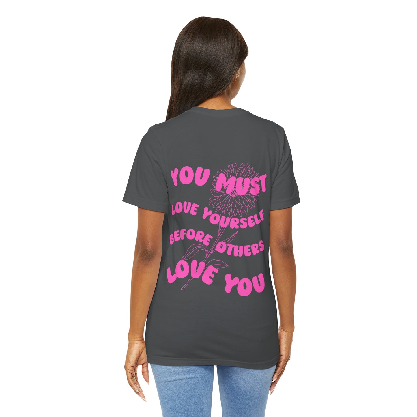 The True Love Yourself T Shirt - US