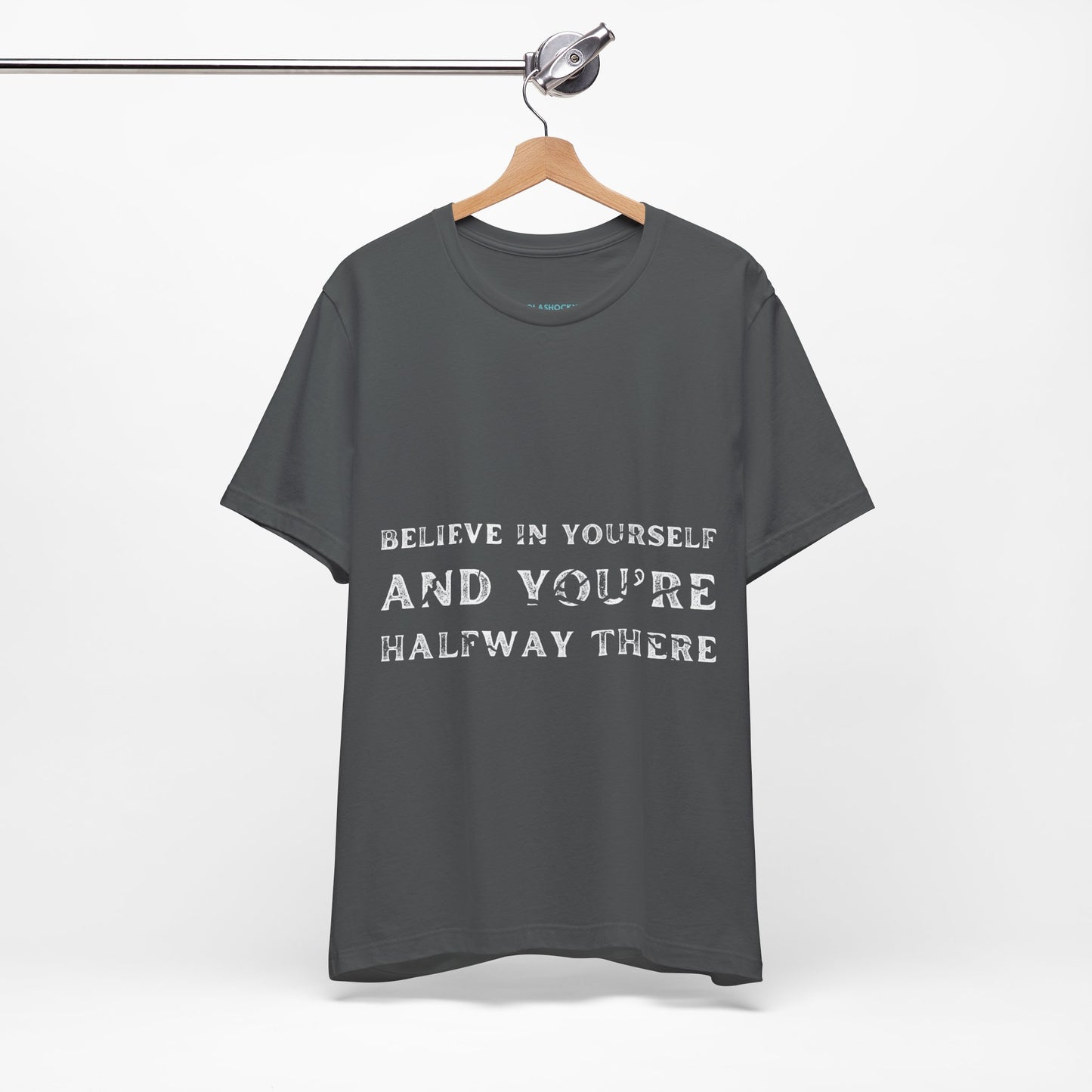 Dont Stop Believing In Yourself Quote T Shirt - UK