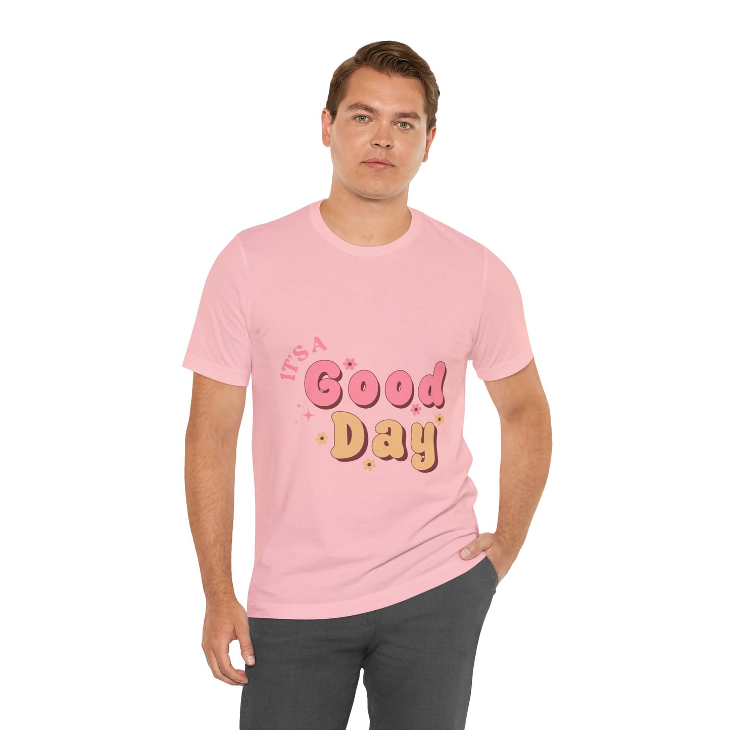 Having A Good Day T Shirt - US